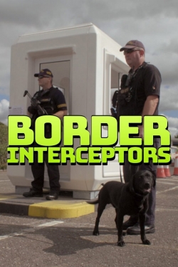Watch Border Interceptors (2018) Online FREE