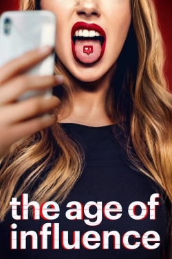 Watch The Age of Influence (2023) Online FREE