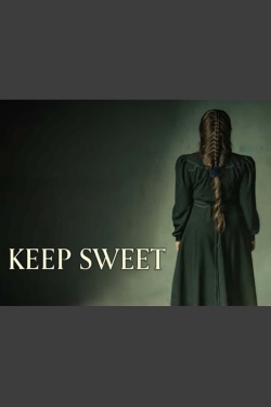 Watch Keep Sweet (2021) Online FREE