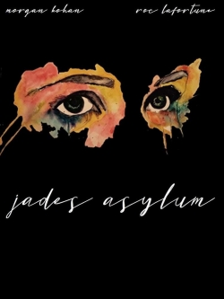 Watch Jade's Asylum (2019) Online FREE