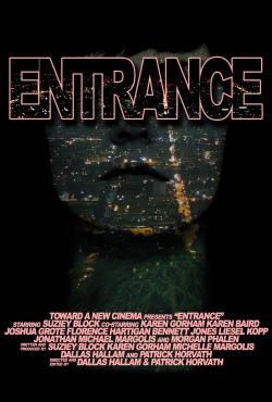 Watch Entrance (2012) Online FREE