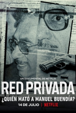 Watch Private Network: Who Killed Manuel Buendia (2021) Online FREE