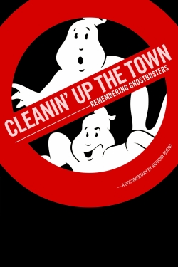 Watch Cleanin' Up the Town: Remembering Ghostbusters (2019) Online FREE