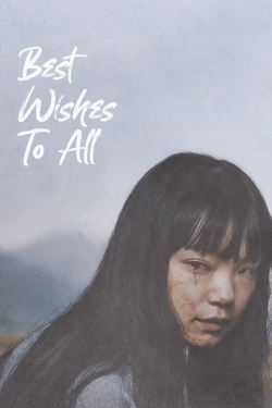 Watch Best Wishes to All (2024) Online FREE