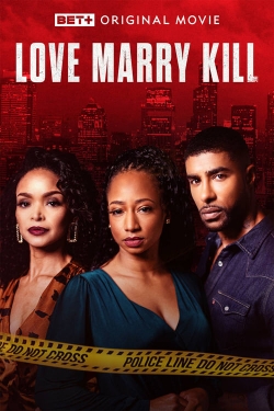 Watch Love Marry Kill (2023) Online FREE