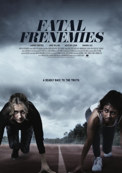 Watch Fatal Frenemies (2021) Online FREE