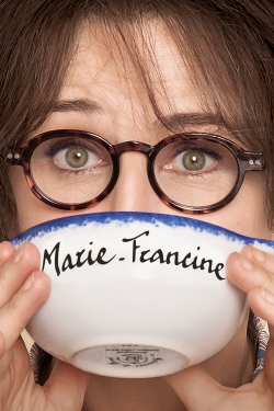 Watch Marie-Francine (2017) Online FREE