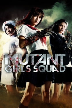 Watch Mutant Girls Squad (2010) Online FREE