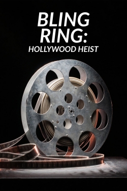 Watch Bling Ring: Hollywood Heist (2022) Online FREE
