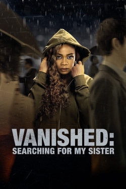 Watch Vanished: Searching for My Sister (2022) Online FREE