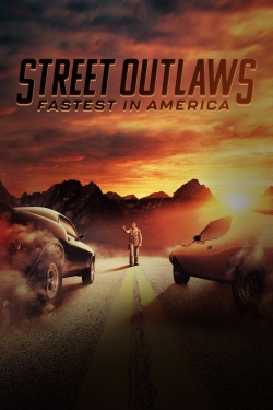 Watch Street Outlaws: Fastest In America (2020) Online FREE
