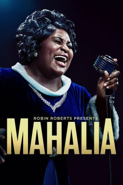Watch Robin Roberts Presents: The Mahalia Jackson Story (2021) Online FREE