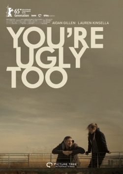 Watch You're Ugly Too (2015) Online FREE