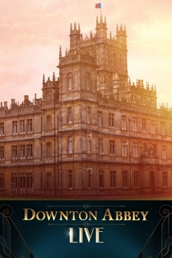 Watch Downton Abbey Live! (2019) Online FREE