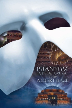 Watch The Phantom of the Opera at the Royal Albert Hall (2011) Online FREE