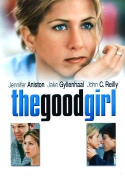 Watch The Good Girl (2002) Online FREE