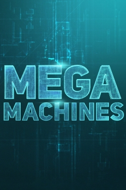 Watch Mega Machines (2018) Online FREE