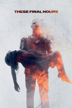 Watch These Final Hours (2014) Online FREE