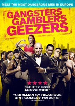 Watch Gangsters Gamblers Geezers (2016) Online FREE