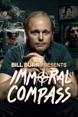 Watch Bill Burr Presents Immoral Compass (2021) Online FREE