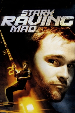 Watch Stark Raving Mad (2002) Online FREE