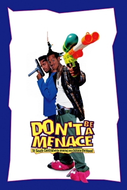 Watch Don't Be a Menace to South Central While Drinking Your Juice in the Hood (1996) Online FREE