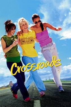 Watch Crossroads (2002) Online FREE