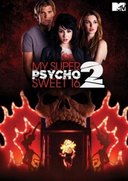 Watch My Super Psycho Sweet 16: Part 2 (2010) Online FREE