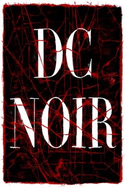 Watch DC Noir (2019) Online FREE