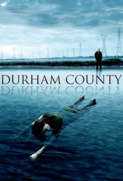 Watch Durham County (2007) Online FREE