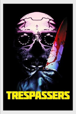 Watch Trespassers (2019) Online FREE