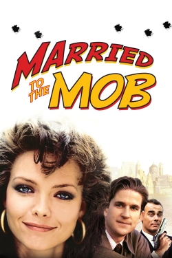 Watch Married to the Mob (1988) Online FREE