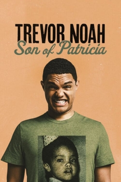 Watch Trevor Noah: Son of Patricia (2018) Online FREE