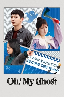 Watch Oh! My Ghost (2022) Online FREE