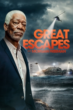 Watch Great Escapes with Morgan Freeman (2021) Online FREE