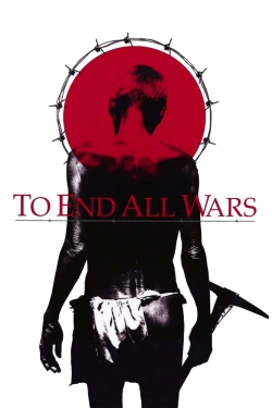 Watch To End All Wars (2001) Online FREE