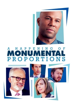 Watch A Happening of Monumental Proportions (2017) Online FREE
