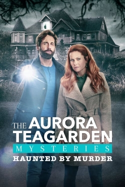 Watch Aurora Teagarden Mysteries: Haunted By Murder (2022) Online FREE