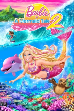 Watch Barbie in A Mermaid Tale 2 (2012) Online FREE