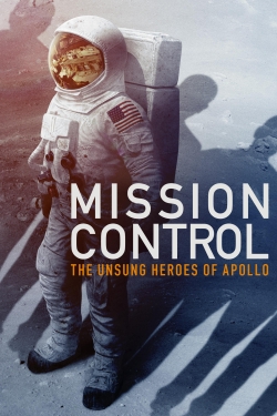 Watch Mission Control: The Unsung Heroes of Apollo (2017) Online FREE