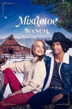 Watch Mistletoe Ranch (2022) Online FREE