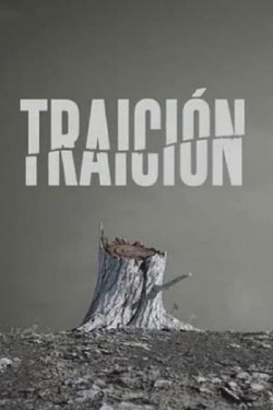 Watch Traición (2017) Online FREE