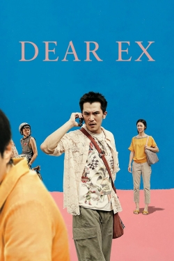 Watch Dear Ex (2018) Online FREE