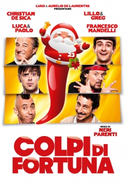 Watch Colpi di fortuna (2013) Online FREE