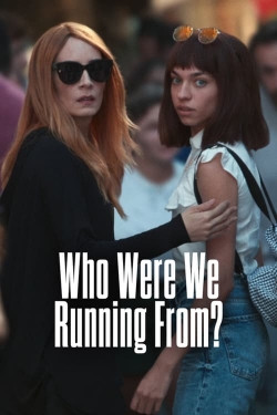 Watch Who Were We Running From? (2023) Online FREE