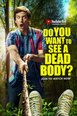Watch Do You Want to See a Dead Body? (2017) Online FREE