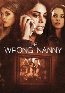 Watch The Wrong Nanny (2017) Online FREE