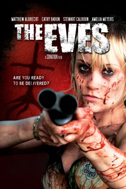 Watch The Eves (2011) Online FREE