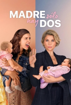 Watch Madre solo hay dos (2021) Online FREE