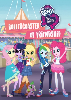 Watch My Little Pony: Equestria Girls - Rollercoaster of Friendship (2018) Online FREE
